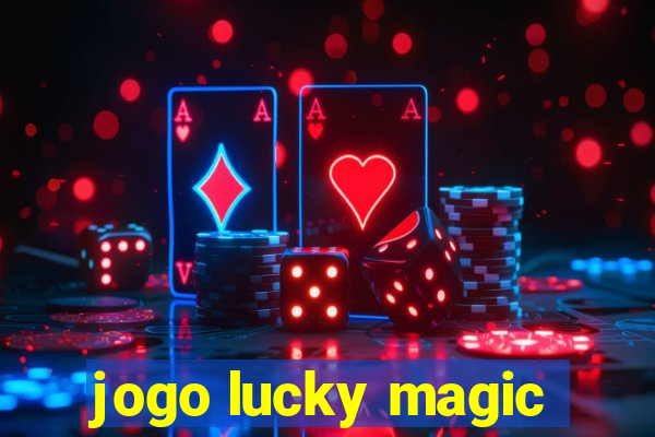 jogo lucky magic